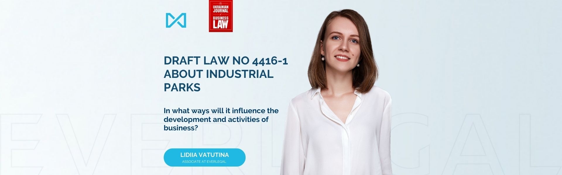 Draft Law No 4416-1 about industrial parks: in what ways will it influence the development and activities of business?