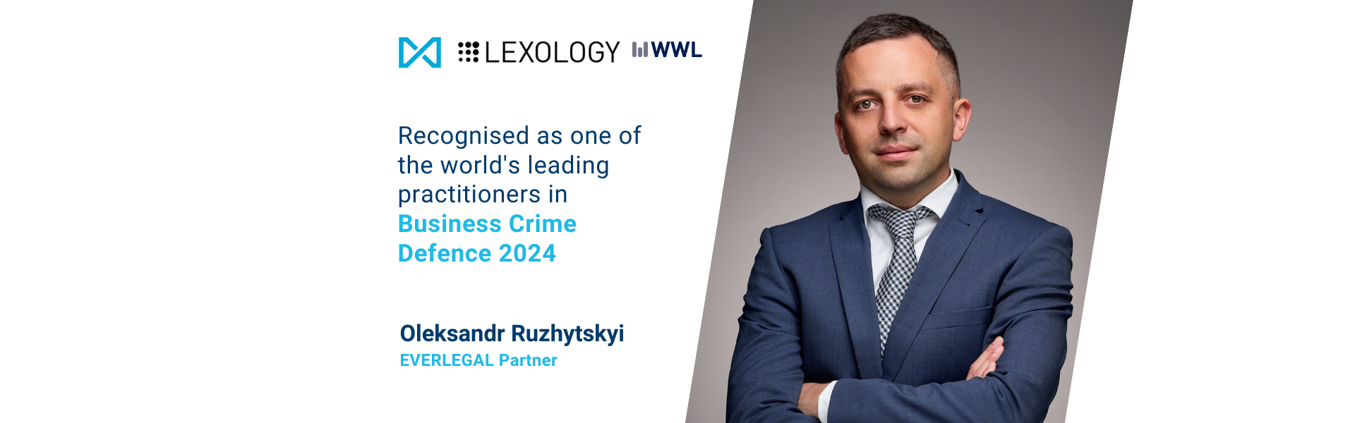 Oleksandr Ruzhytskyi is recognised as one of the world's leading practitioners in Business Crime Defence in 2024